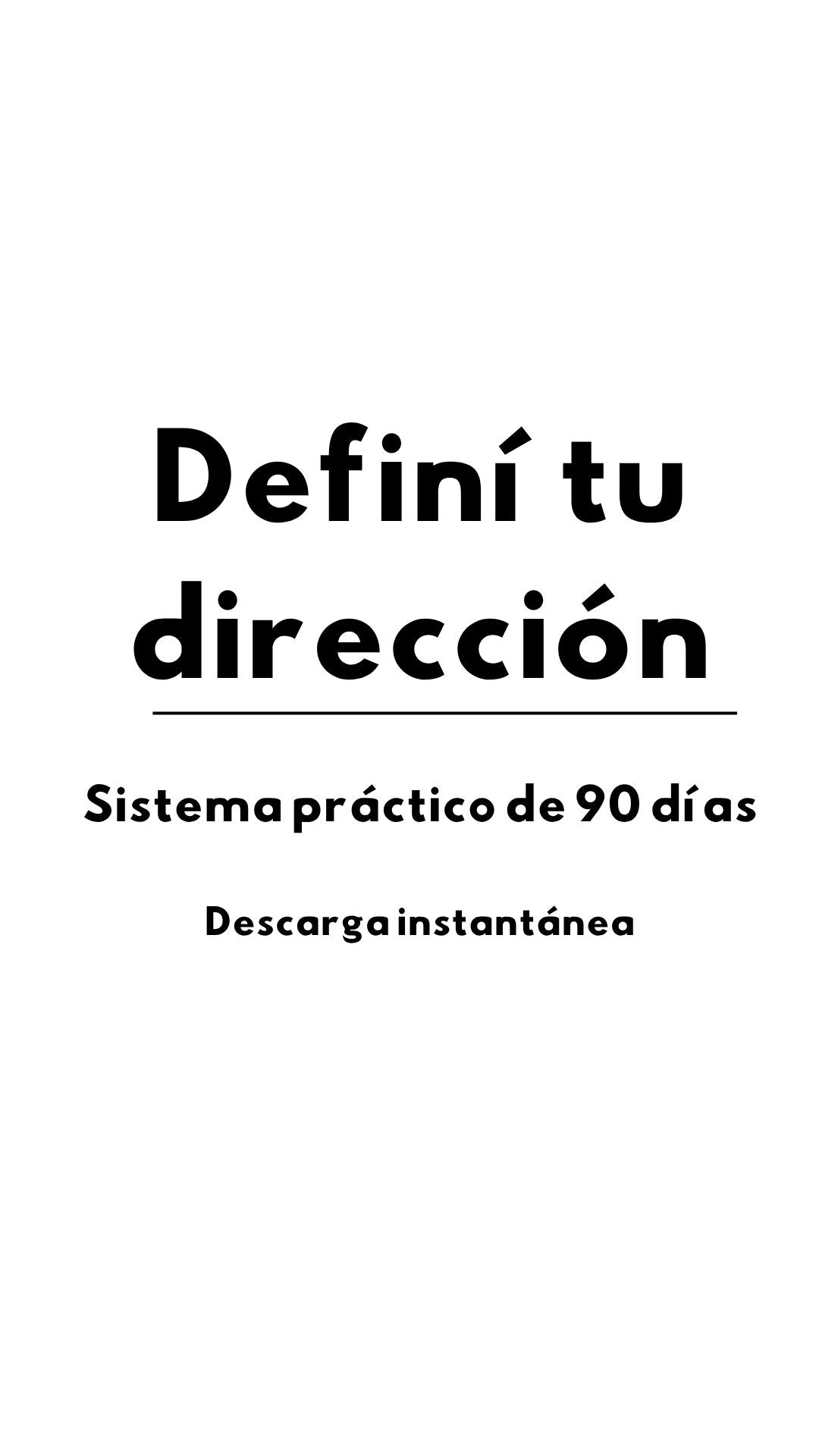 Definí tu próxima dirección en 90 días